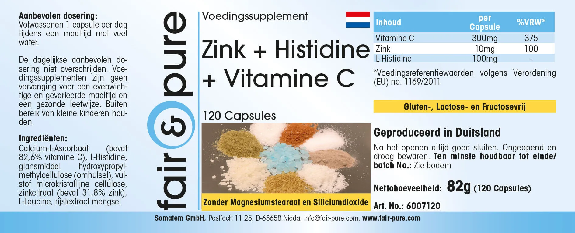 Zinc + Histidine + Vitamine C